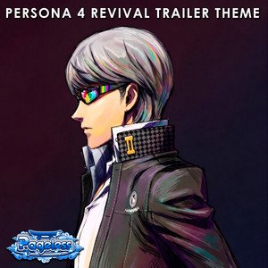 Persona 4 Revival Trailer Theme
