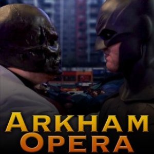 Arkham Opera