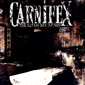 Dead in My Arms by Carnifex