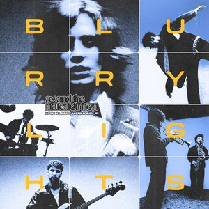 Blurry Lights (with Albert Hammond Jr) - Single