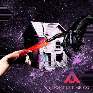 Don't Let Me Go