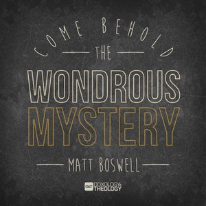 Come Behold the Wondrous Mystery - Single