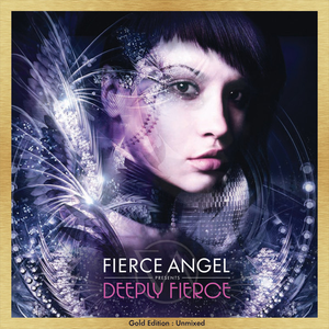 Kaskade - Fierce Angel Presents Deeply Fierce - Gold Edition : Unmixed - Zortam Music