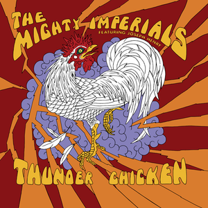 Thunder Chicken by The Mighty Imperials