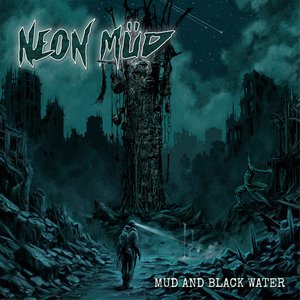 Mud and Black Water