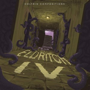Fear the Eldritch IV