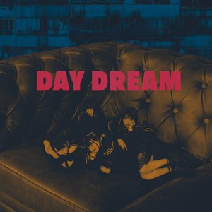 DAY DREAM