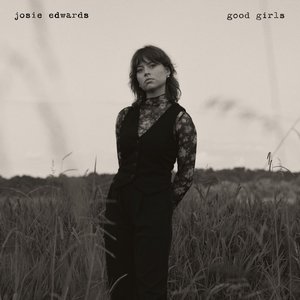 Josie Edwards - Good Girls - EP - Zortam Music