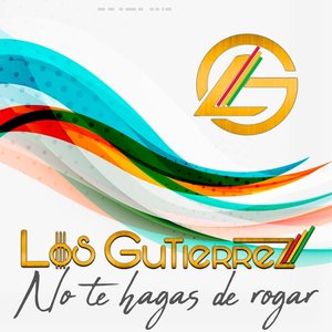 No Te Hagas de Rogar