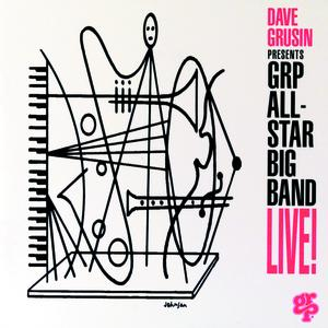 Dave Grusin Presents GRP All-Star Big Band Live! album cover