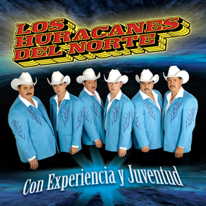 Con Experiencia Y Juventud by Los Huracanes del Norte