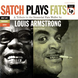 Satch Plays Fats by Louis Armstrong