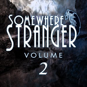 Somewhere Stranger, Vol. 2