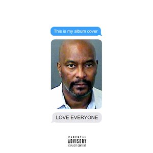 LOVE EVERYONE