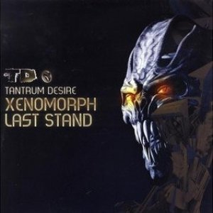 Xenomorph / The Last Stand