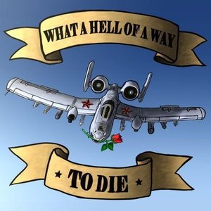 Avatar for What a Hell of a Way to Die