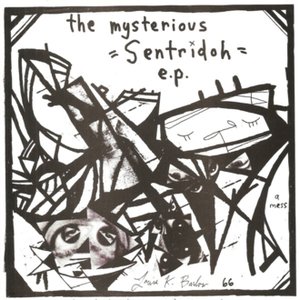 The Mysterious Sentridoh E.P.