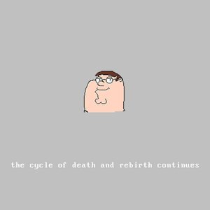 the cycle of death and rebirth continues