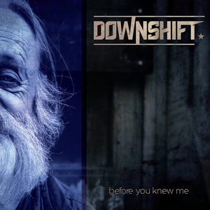Before you knew me... by Downshift