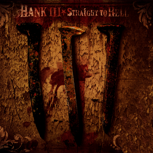 Straight to Hell by Hank Williams III