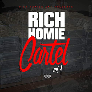 Rich Homie Cartel Vol 1 by Various Artists