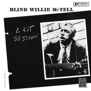 Last Session by Blind Willie McTell