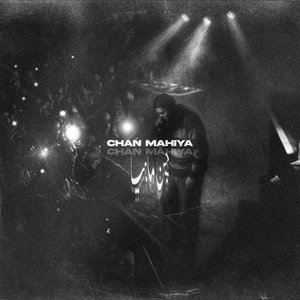 CHAN MAHIYA