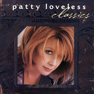 Patty Loveless - You Don't Even Know Who I Am