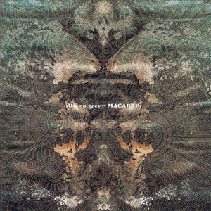 MACABRE by DIR EN GREY