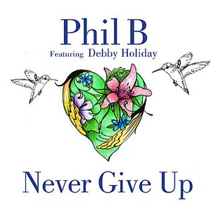 Never Give Up (feat. Debby Holiday)