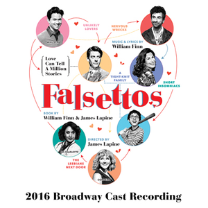 Falsettos (2016 Broadway Cast Recording) by Andrew Rannells