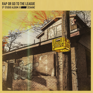 Rap or Go to the League album cover