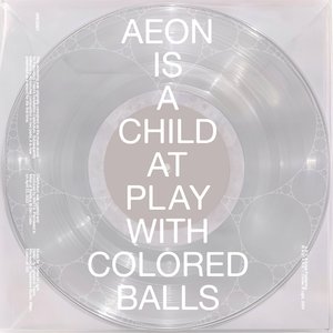 Aeon Is A Child At Play With Colored Balls