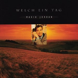 Mario Jordan – Welch ein Tag