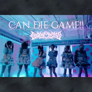 CAN DIE GAME!! [Explicit]