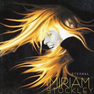 ミリアム＜廃盤＞／ミリアム・ストックリー(Miriam Stockley) Miriam Stockley の音楽、動画、統計および写真 | Last.fm