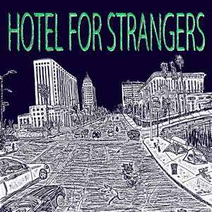 Hotel For Strangers