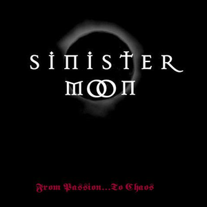 From Passion To Chaos -EP- by Sinister Moon