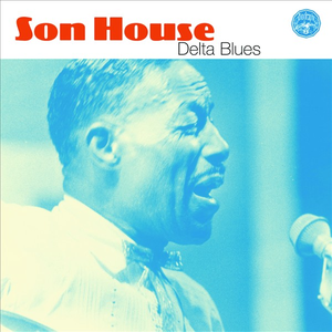 Delta Blues by Son House