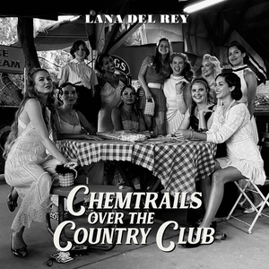 Chemtrails Over the Country Club de Lana Del Rey