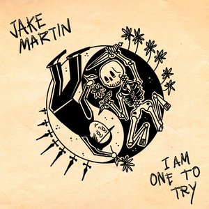 I Am One to Try