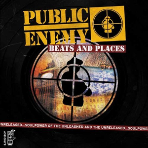 Beats And Places by Public Enemy