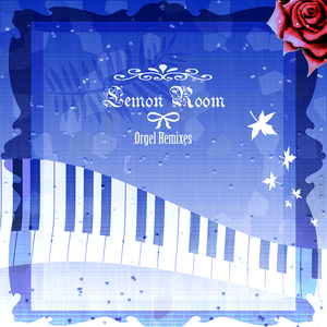Orgel Remixes by Lemon Room Project