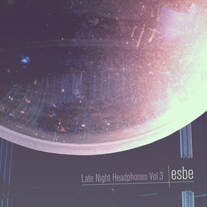Late Night Headphones Vol. 3