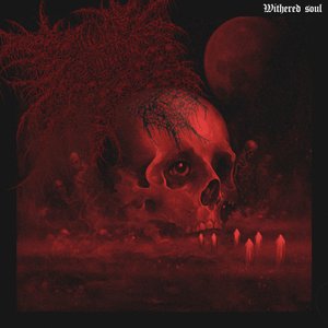 WITHERED SOUL