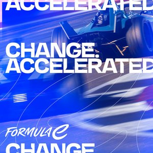 Change. Accelerated. (The Official Formula E Soundtrack)