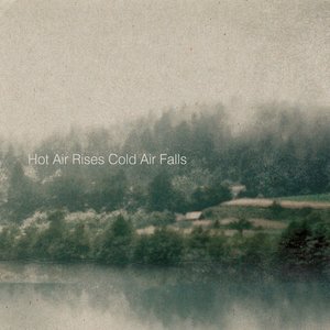 Hot Air Rises Cold Air Falls