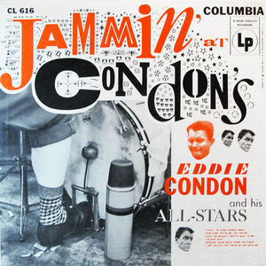 Jammin' at Condon's by Eddie Condon and His All-Stars