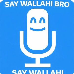 say wallahi bro