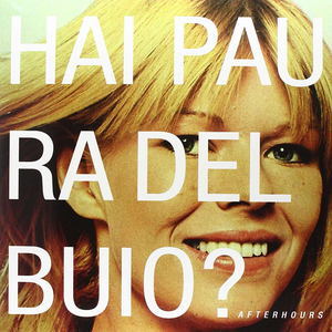 Hai Paura Del Buio? by Afterhours